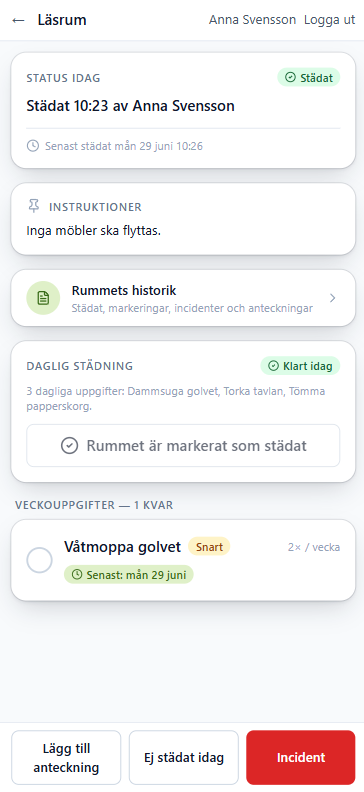 Skärmbild ur lokalvårdarens app: rumsvyn med dagens status och knappar för anteckning, ej städat idag och incident